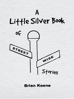 cover image of A Little Silver Book of Streetwise Stories